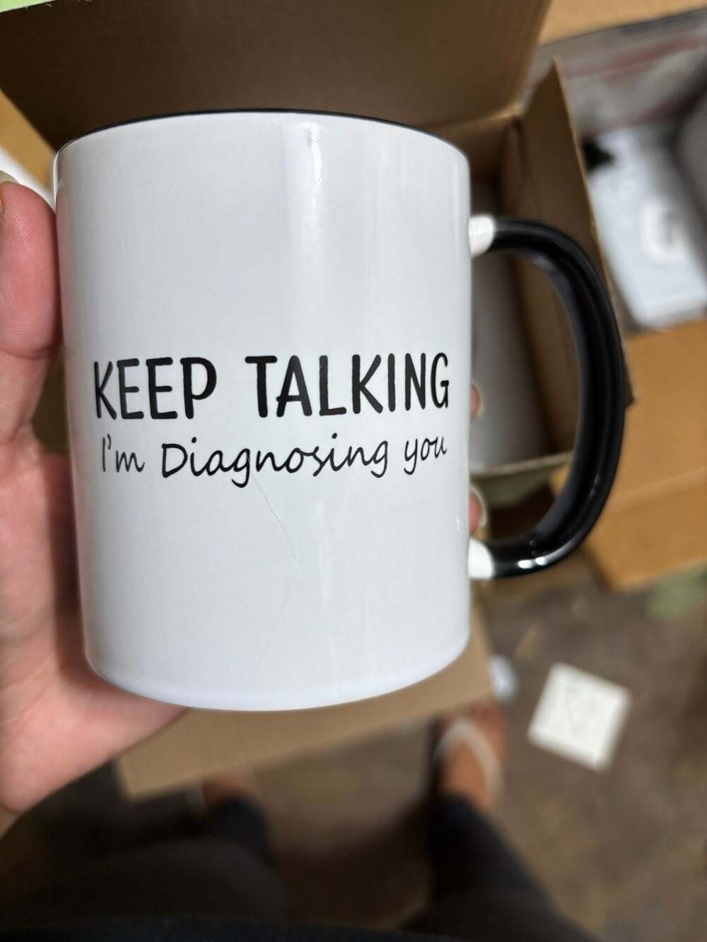 Keep Talking I'm Diagnosing You Ceramic Mug